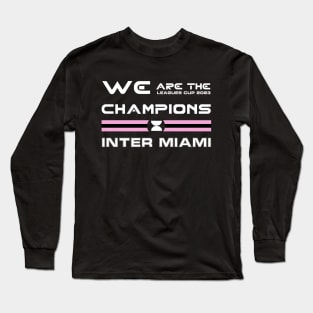 CHAMPIONS LEAGUES CUP 2023 - CAMPEONES INTER MIAMI Long Sleeve T-Shirt